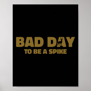 Poster Jour D'Être Un Spike Drôle Chasse De Cerfs 1