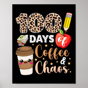 Poster Jours De Café Chaos 100e Jour D'Enseignants