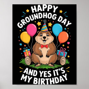 Poster Joyeuse fête de la marmotte et c'est mon anniversa