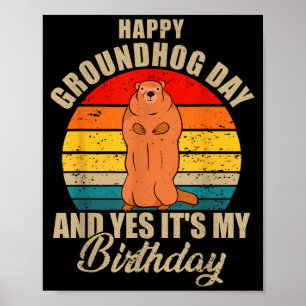 Poster Joyeuse Fête de la Marmotte Et Oui C'est Mon Anniv