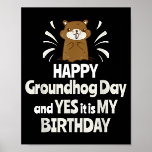 Poster Joyeuse Fête de la Marmotte Et Oui C'est Mon Anniv