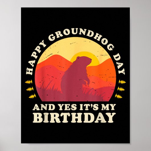 Poster Joyeuse Fête Du Marmotte Et Oui C'est Ma Fête D'an (Devant)