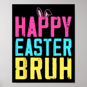 Poster Joyeuses Pâques T-shirt Bruh Bruh Meme Drôle de di