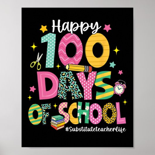 Poster Joyeux 100 Jours De Vie D'enseignant Remplacant Sc (Devant)