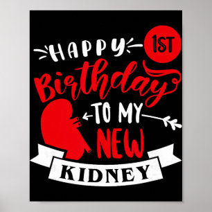 Poster Joyeux 1er Anniversaire à Mon Nouveau Rein, Transp