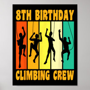 Poster Joyeux 8 Anniversaire 8 Ans Vieux Grimpeur Grimpan