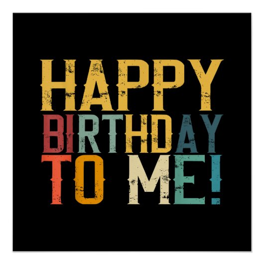 Poster Joyeux anniversaire à moi fête d'anniversaire (Devant)