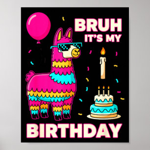 Poster Joyeux Anniversaire Bruh C'est Mon Anniversaire Dr