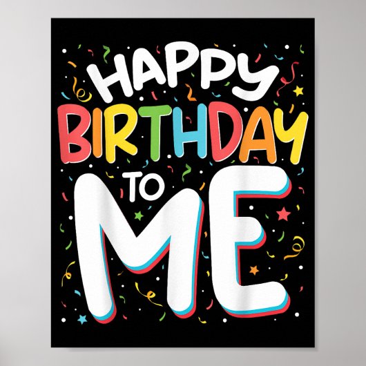 Poster Joyeux Anniversaire Pour Moi Drôle Anniversaire Fê (Devant)