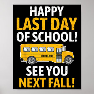 Poster Joyeux Dernier De Jour De L'École Dernier De Jour 