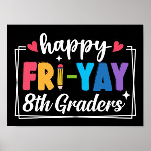 Poster Joyeux Fri-Yay 8e Graders Vendredi Étudiant enseig
