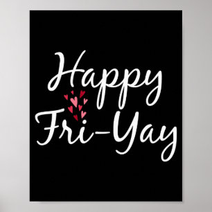 Poster Joyeux Fri-yay Vendredi Amoureux Fête Des Enseigna