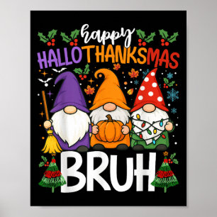 Poster Joyeux Hallothanksmas Bruh Mème Gnomes Halloween C