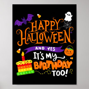 Poster Joyeux Halloween et oui c'est mon anniversaire Hal