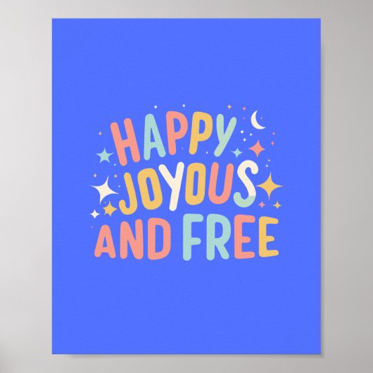 Poster Joyeux, Joyeux, Libre, Motivationnel, Inspirationn (Devant)