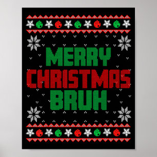 Poster Joyeux Noël Bruh Noël Ugly Drôle Santa Me