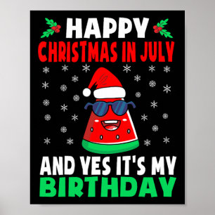 Poster Joyeux Noël en juillet et oui c'est mon anniversai