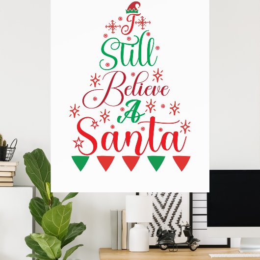 Poster Joyeux Noël Je Crois Toujours Un Père Noël (Bureau à domicile)