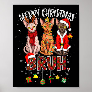 Poster Joyeux Noël Sphynx Cat Santa Renne Bruh Amusant
