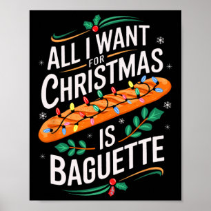 Poster Joyeux Noël Tout ce que je veux pour Noël Baguette