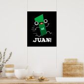 Poster Juan Funny Mexicain Numéro Un Pun Dark BG (Cuisine)