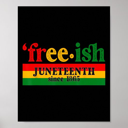 Poster Juneteenth Free-ish Since 1865 Celebration Black M (Devant)