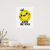 Poster Jus Be You Drôle Positif Fruit Pun citron (Cuisine)