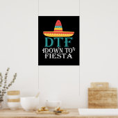 Poster Jusqu'À Fiesta DTF - Funny Cinco De Mayo (Cuisine)