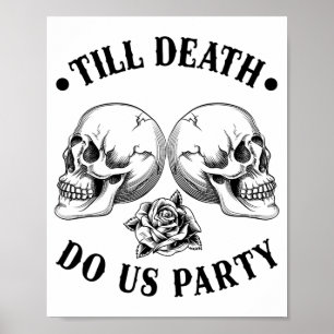 Poster Jusqu'à la mort Do Us Party 2025 Skeleton Skull Br