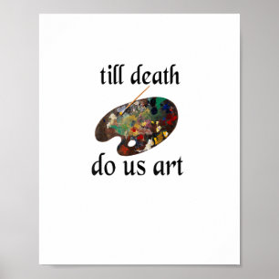 Poster Jusqu'à la mort Est-ce que nous Art drôle Design c
