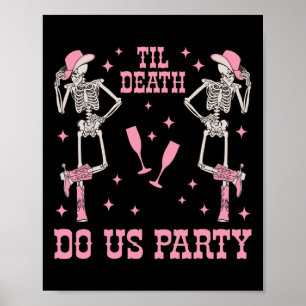 Poster Jusqu'à la mort Fêtons-nous Skeleton Cowgirl Chelo