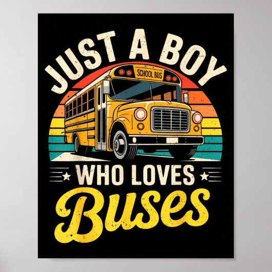 Poster Just A Boy Who Loves Buses School Bus Driver Costu (Devant)