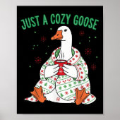 Poster Just A Cozy Goose Funny Christmas Men Women Kids S (Devant)