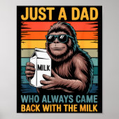Poster Just A Dad Who Always Came Back With The Milk Sasq (Devant)