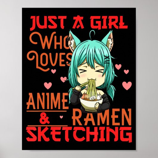 Poster Just A Girl Who Love Anime and Ramen Sketching Ja (Devant)