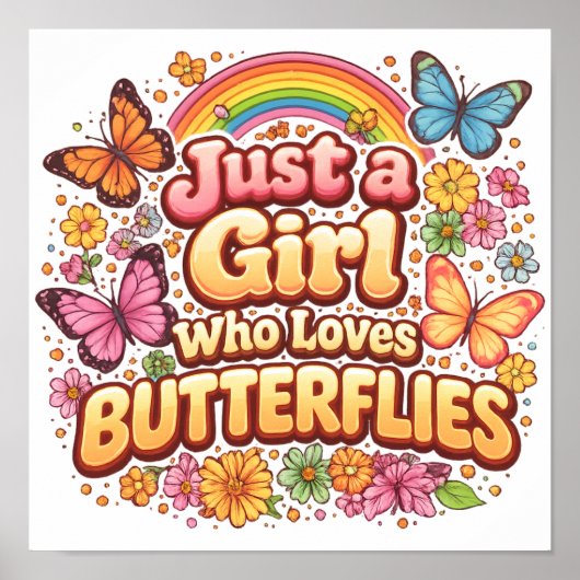 Poster Just a Girl Who Loves Butterflies – Cute Floral  (Devant)