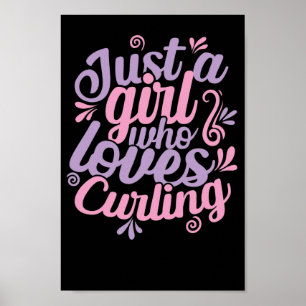 Poster Just a girl who loves curling sports d'hiver