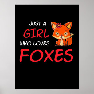 Poster Just A Girl Who Loves Foxes