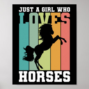 Poster Just a girl who loves Horses   Horse Girl