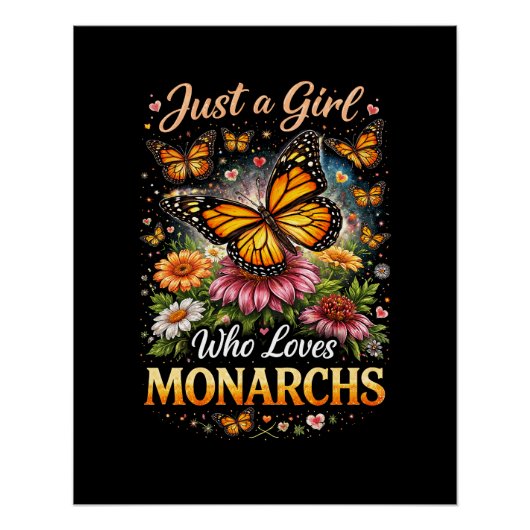 Poster Just a Girl Who Loves Monarchs (Devant)