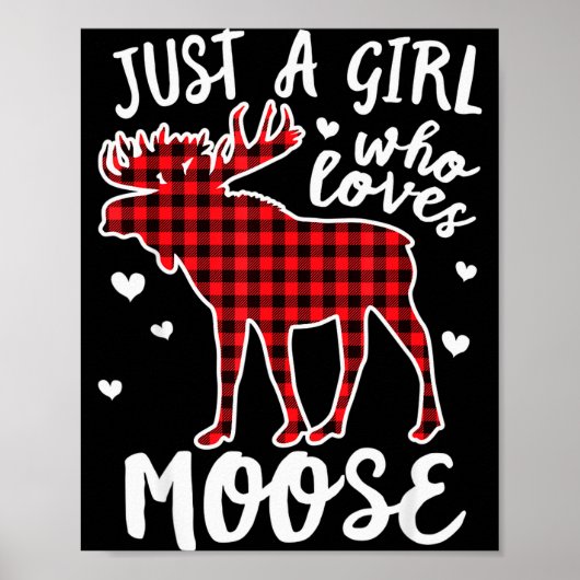Poster Just A Girl Who Loves Moose Buffalo Plaid Christma (Devant)