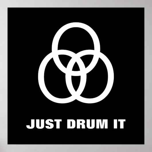 Poster ~Just Drum It~ POSTER, TRINITY, CUSTOMISEZ-LE ! (Devant)