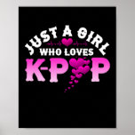 Poster Just Girl Who Loves K-pop Finger Heart<br><div class="desc">C'est K-pop Who Loves K-Pop. Coréan culture is taking the states by storm Pour les garçons,  les filles,  et tous les kpop kids. Be part of the action & stan this design. Perfect companion for k-drama and chill or binging your favorite k-pop music.</div>