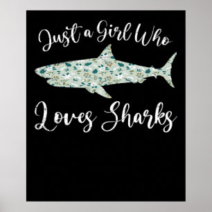 Poster Just Girl Who Loves Sharks