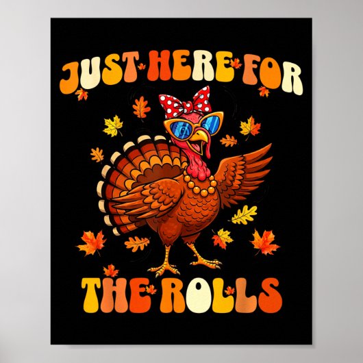Poster Just Here For The Rolls Thanksgiving Dinner Kids C (Devant)