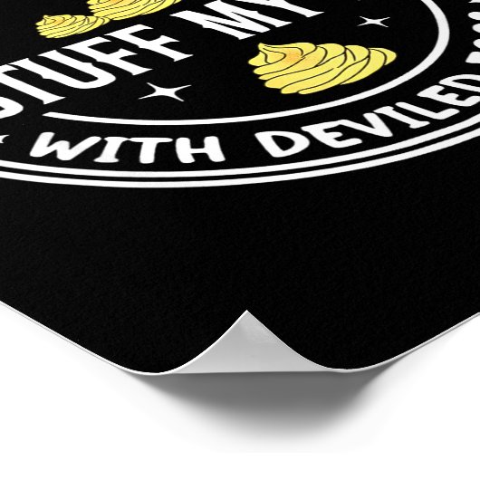 Poster Just Here Waiting To Stuff My Face With Deviled Eg (Coin)