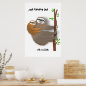 Poster Juste accrocher avec mon Parent et moi Sloth (Cuisine)
