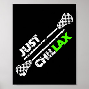 Poster Juste Chillax Chill Lacrosse Lacrosse Étiquette Ve