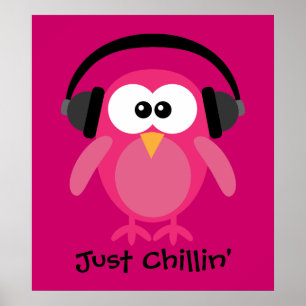 Poster Juste Chillin' Chouette Rose Avec Casque