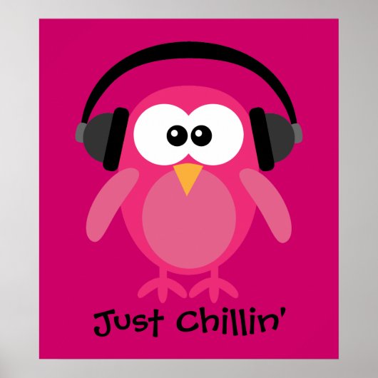 Poster Juste Chillin' Chouette Rose Avec Casque (Devant)